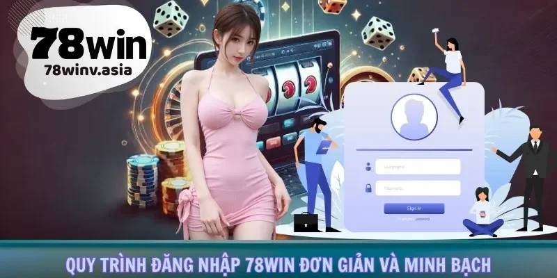 Đăng ký nhanh tại 78win casino