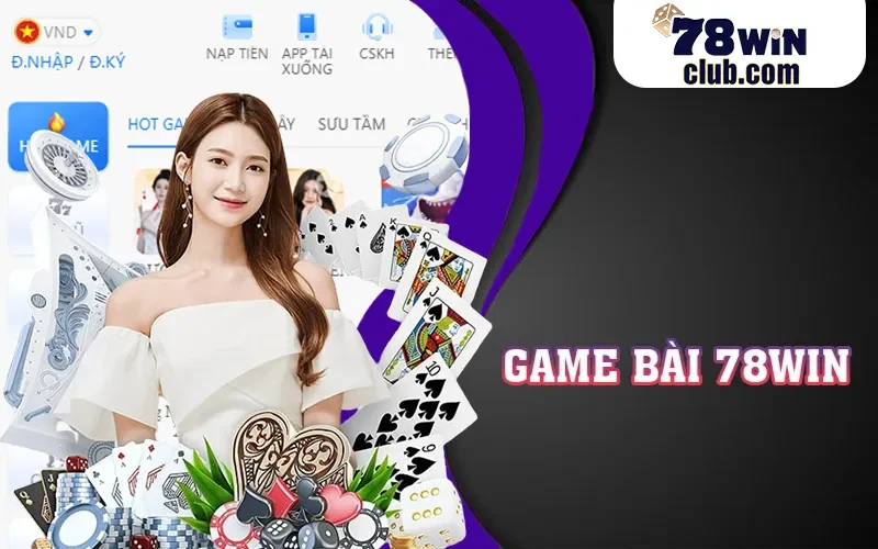 78win - nền tảng bài trực tuyến